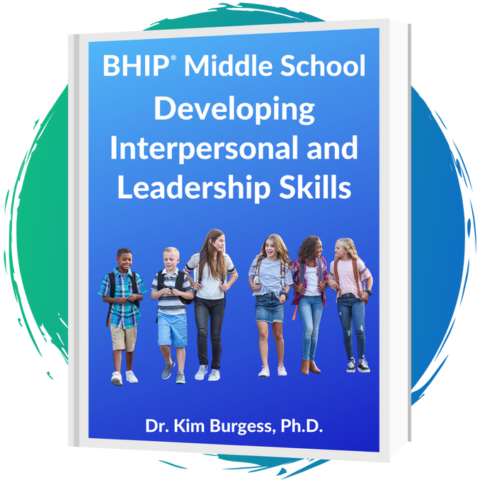 BHIP® Middle School: Developing Interpersonal & Leadership Skills Manual