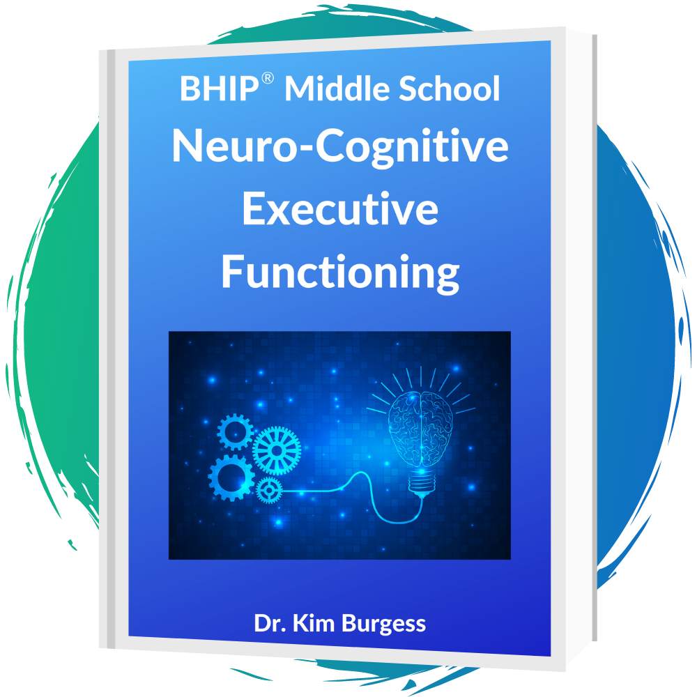 BHIP® Middle School: Neuro-Cognitive Executive Functioning Manual