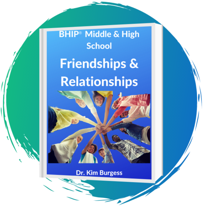 BHIP® Middle & High School: Friendships & Relationships